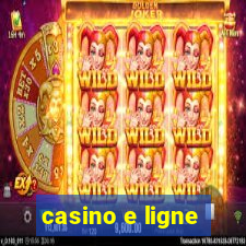 casino e ligne