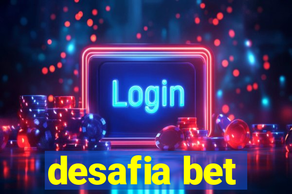 desafia bet