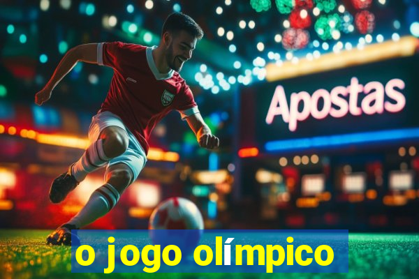 o jogo olímpico