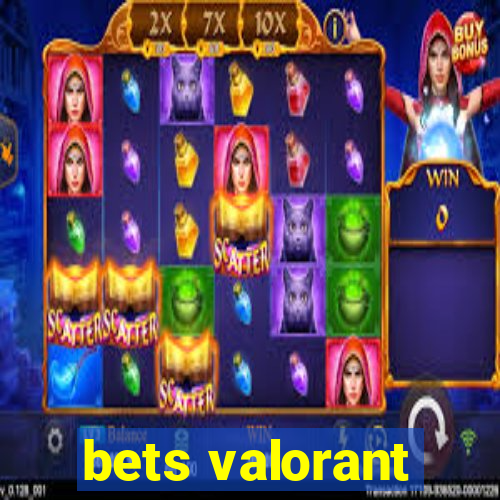 bets valorant