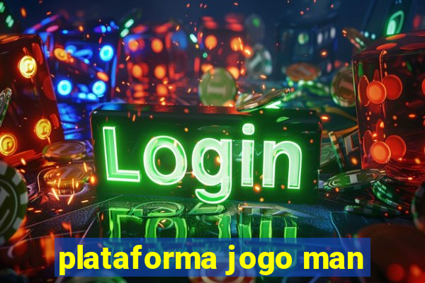 plataforma jogo man