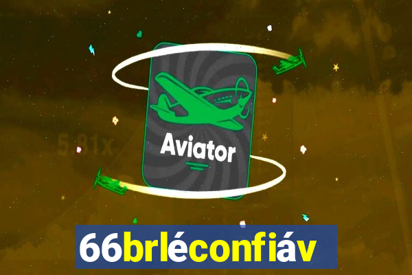 66brléconfiável