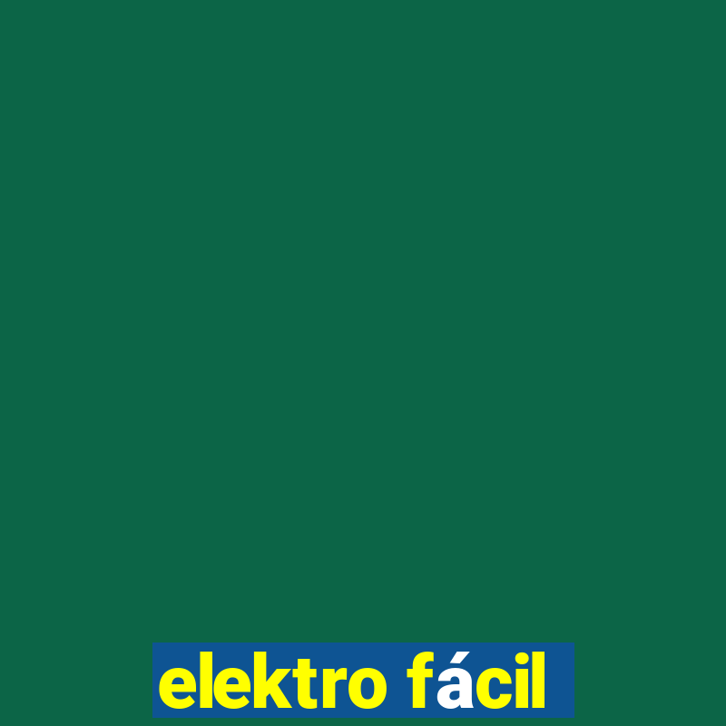 elektro fácil