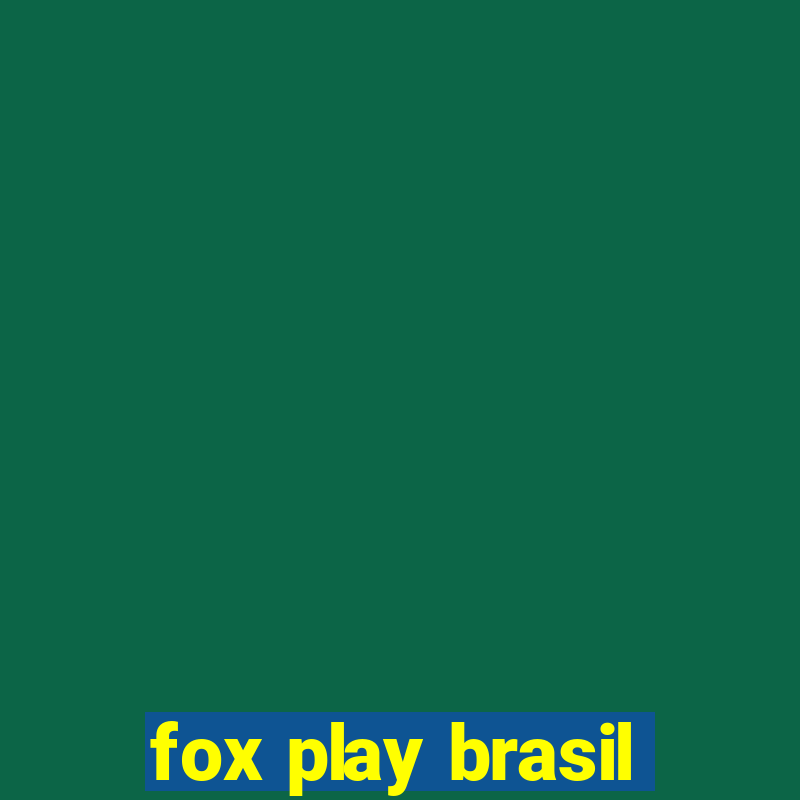 fox play brasil