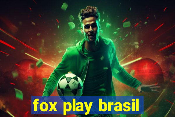 fox play brasil