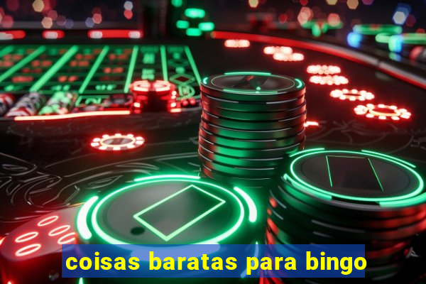 coisas baratas para bingo