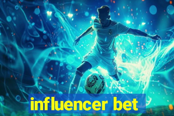 influencer bet