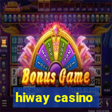 hiway casino