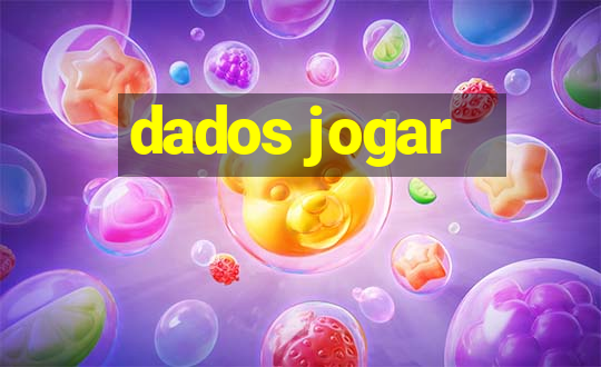 dados jogar