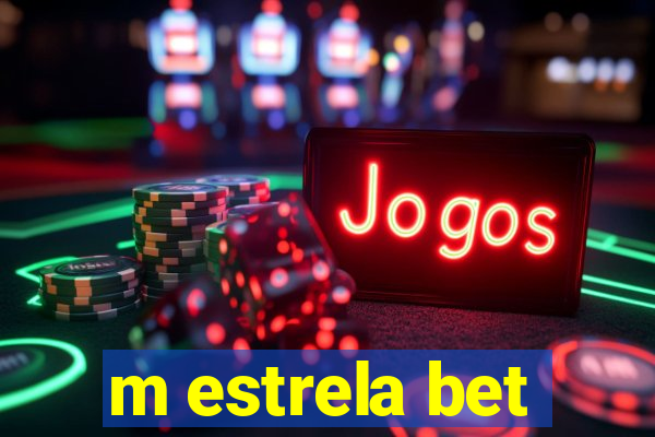 m estrela bet