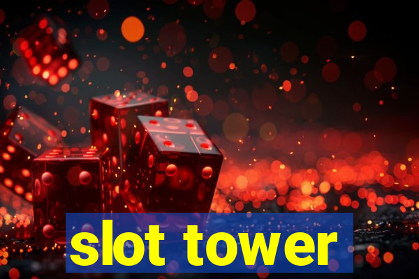 slot tower