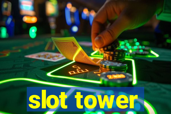 slot tower