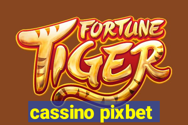 cassino pixbet