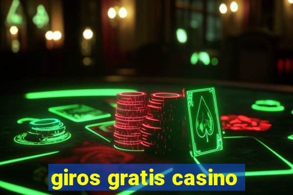 giros gratis casino