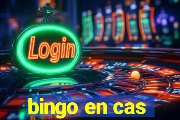 bingo en cas