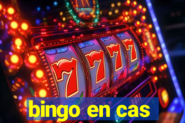 bingo en cas