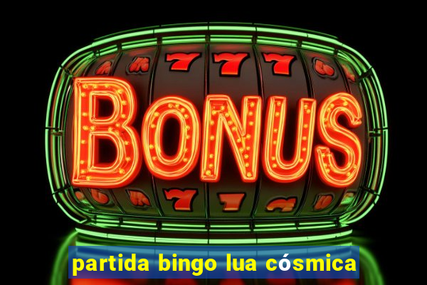 partida bingo lua cósmica