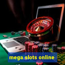 mega slots online