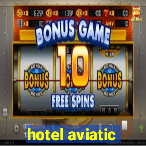 hotel aviatic