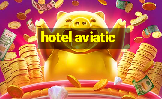 hotel aviatic