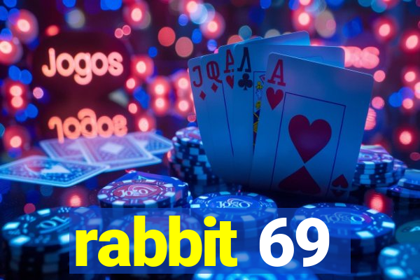 rabbit 69