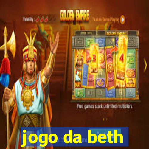 jogo da beth