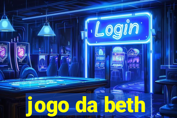 jogo da beth