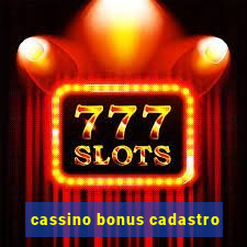 cassino bonus cadastro