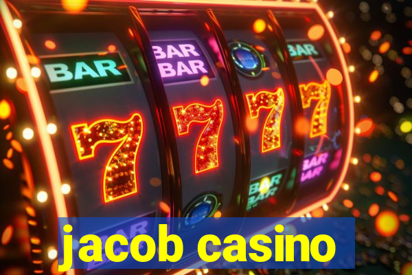 jacob casino