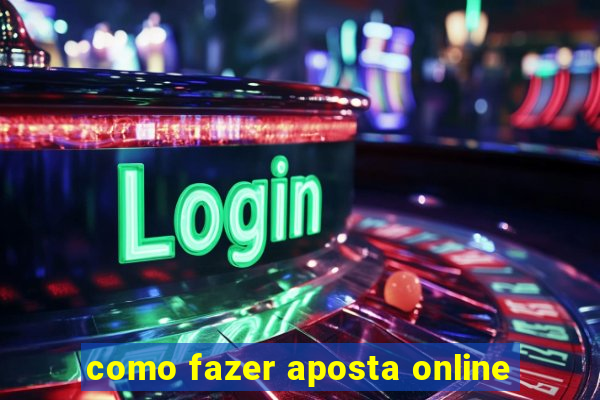 como fazer aposta online