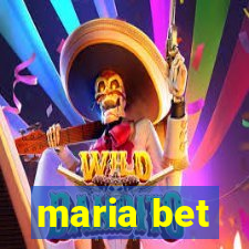 maria bet