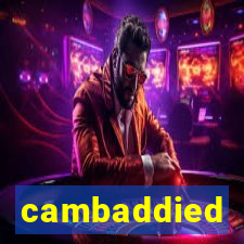 cambaddied