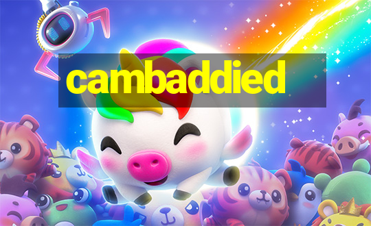 cambaddied