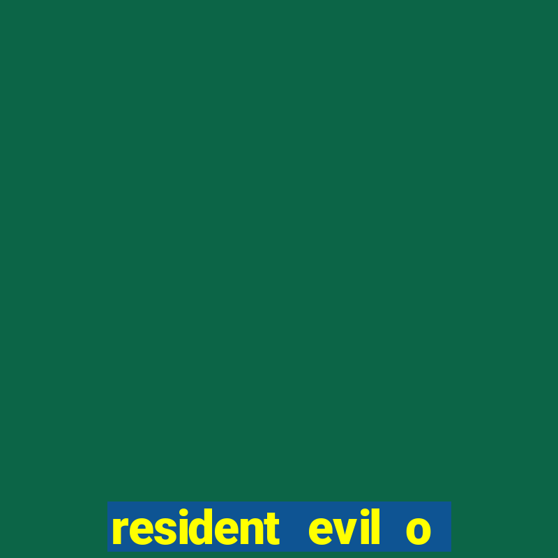 resident evil o jogo baixar