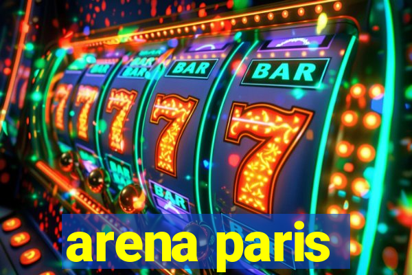 arena paris