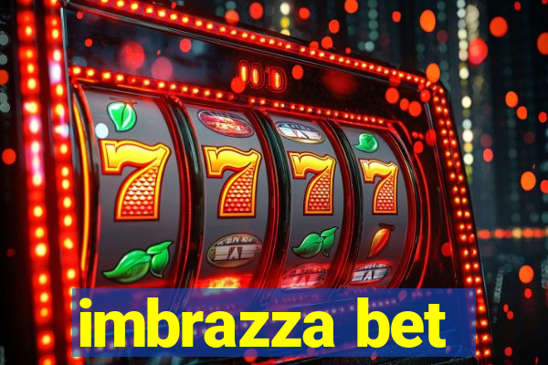 imbrazza bet