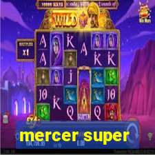 mercer super