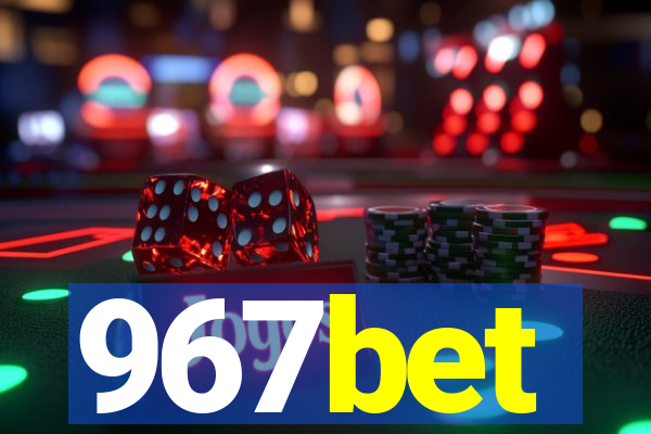 967bet