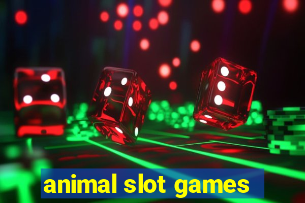 animal slot games