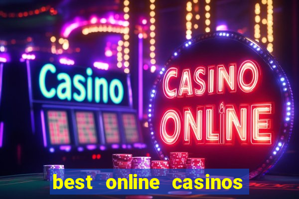 best online casinos to play