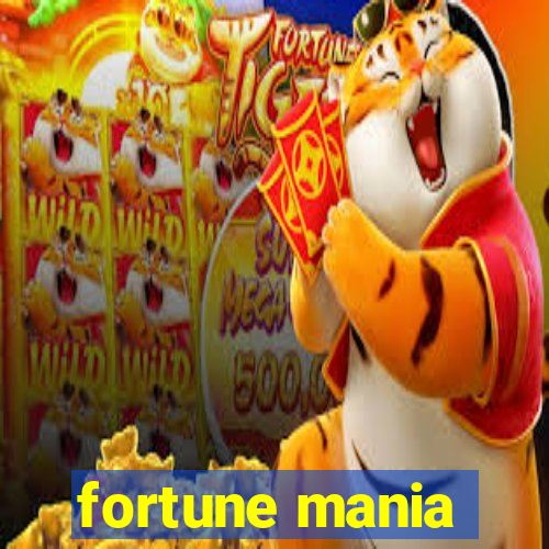 fortune mania