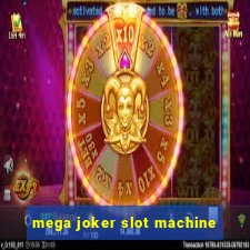 mega joker slot machine