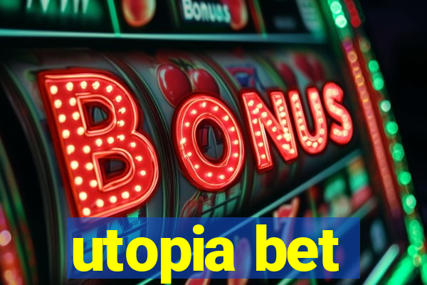 utopia bet