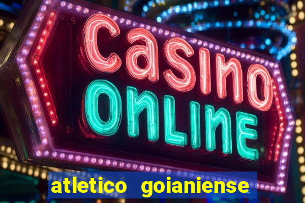 atletico goianiense ao vivo