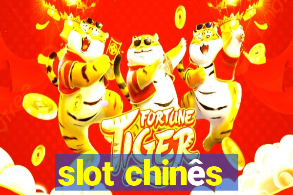 slot chinês