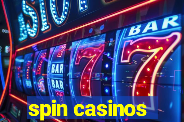 spin casinos