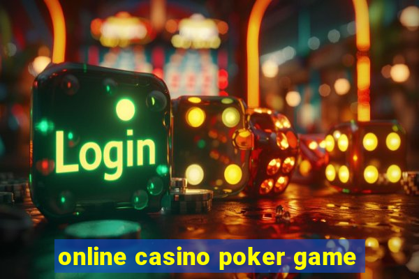 online casino poker game