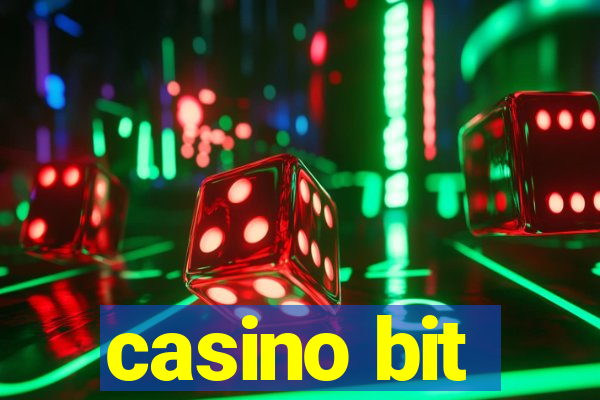 casino bit