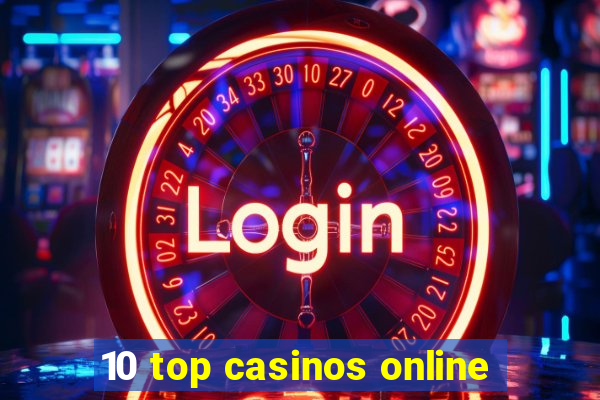 10 top casinos online