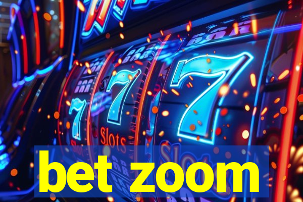 bet zoom